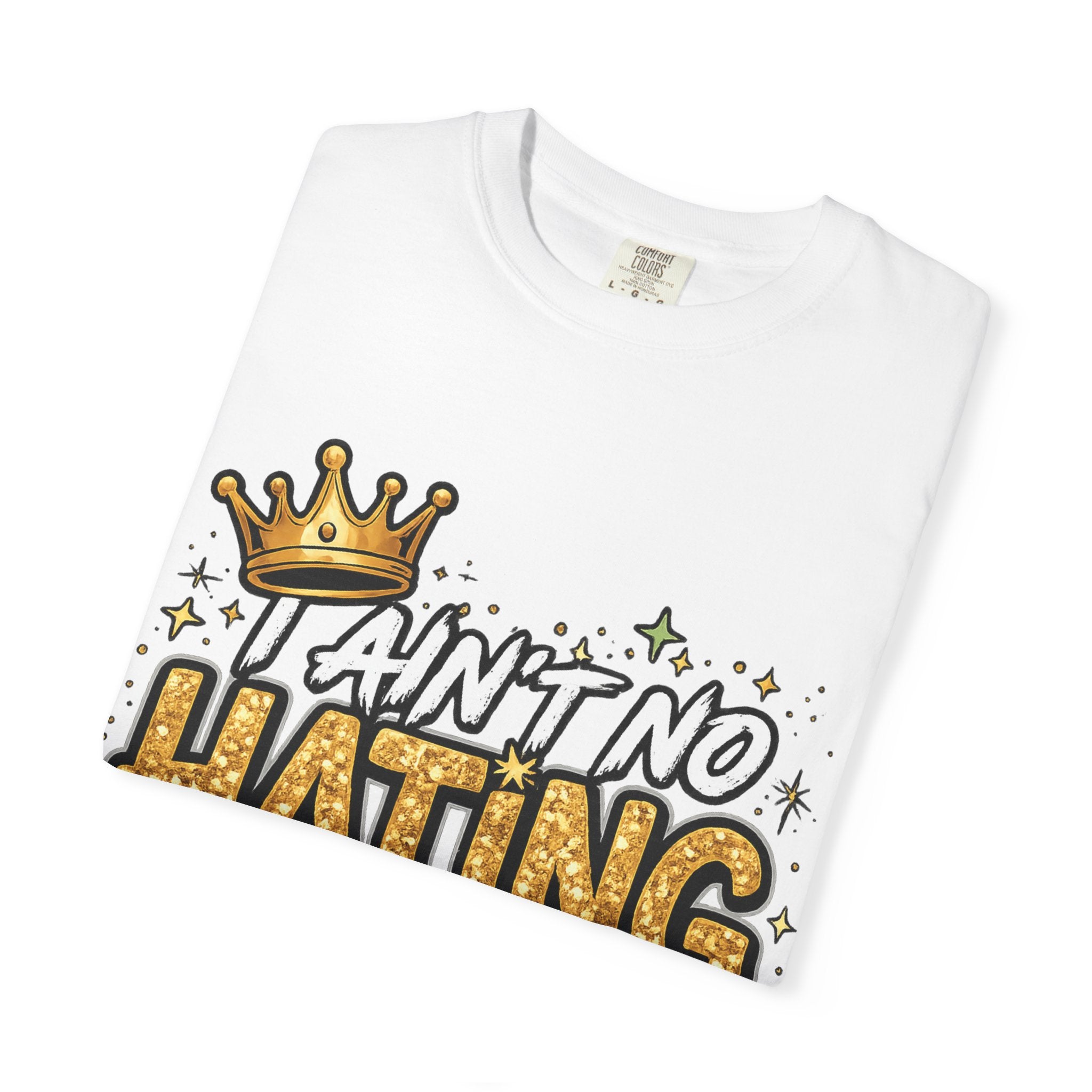 I Ain't No Hating Azz Bitch T-shirt | Graffiti Money Crown Street Art
