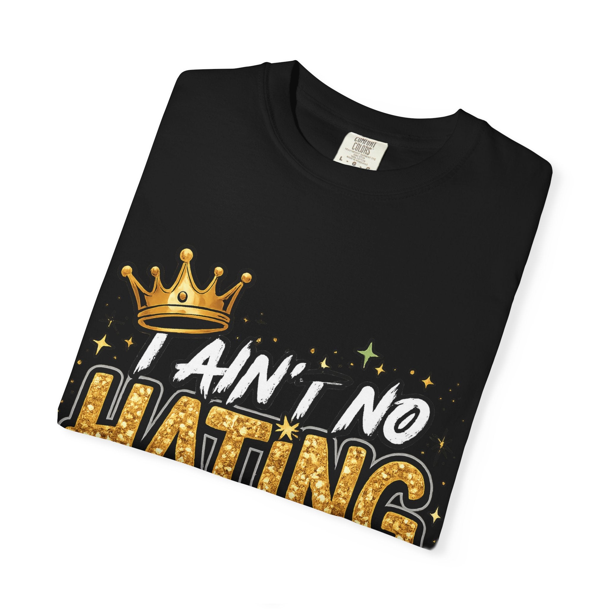 I Ain't No Hating Azz Bitch T-shirt | Graffiti Money Crown Street Art