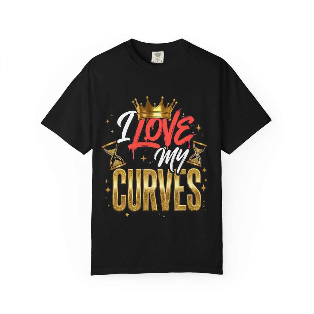 I Love My Curves Crown Graphic Tee – Bold Confidence Statement Shirt