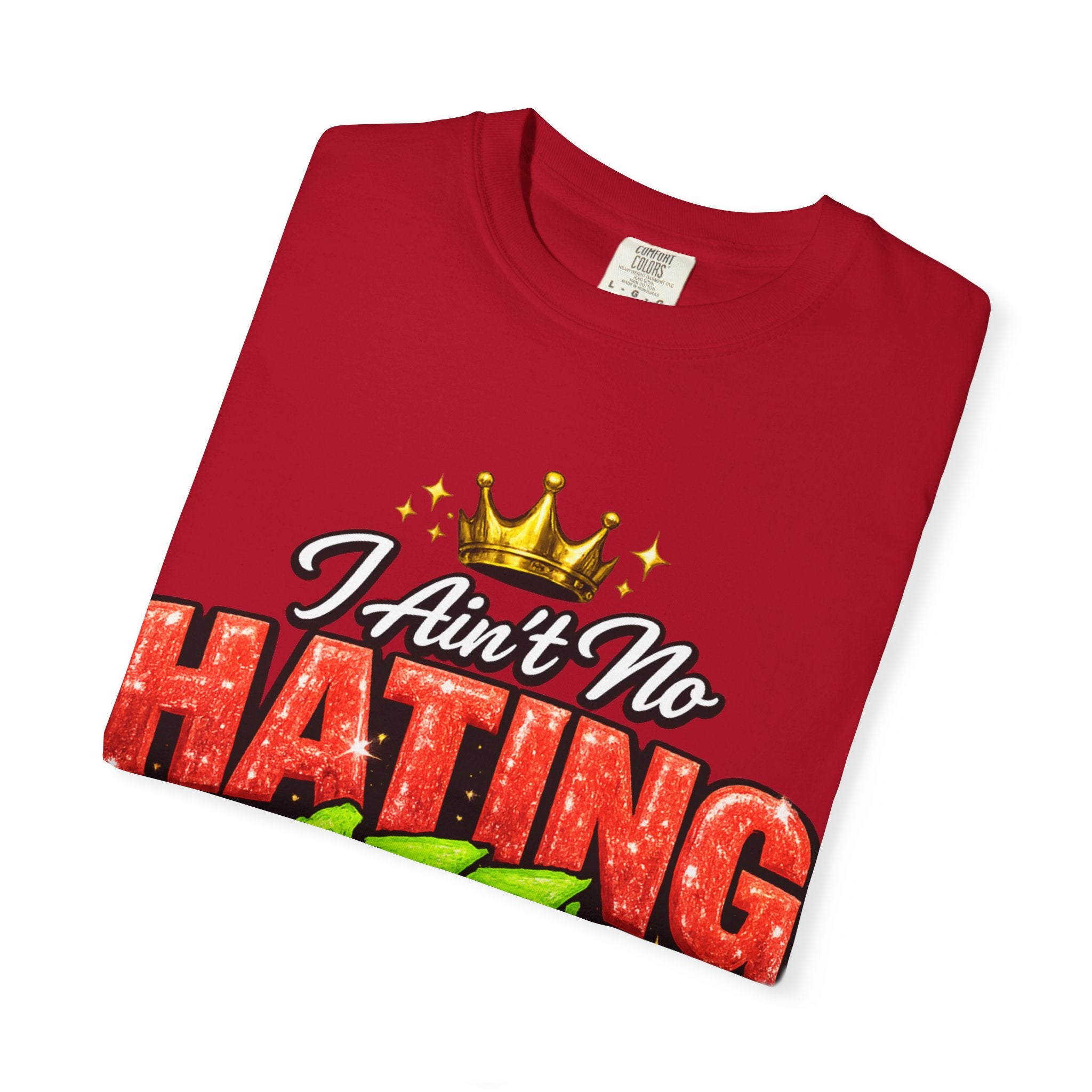 I Ain't No Hating Azz Bitch T-shirt | Graffiti Money Crown Street Art