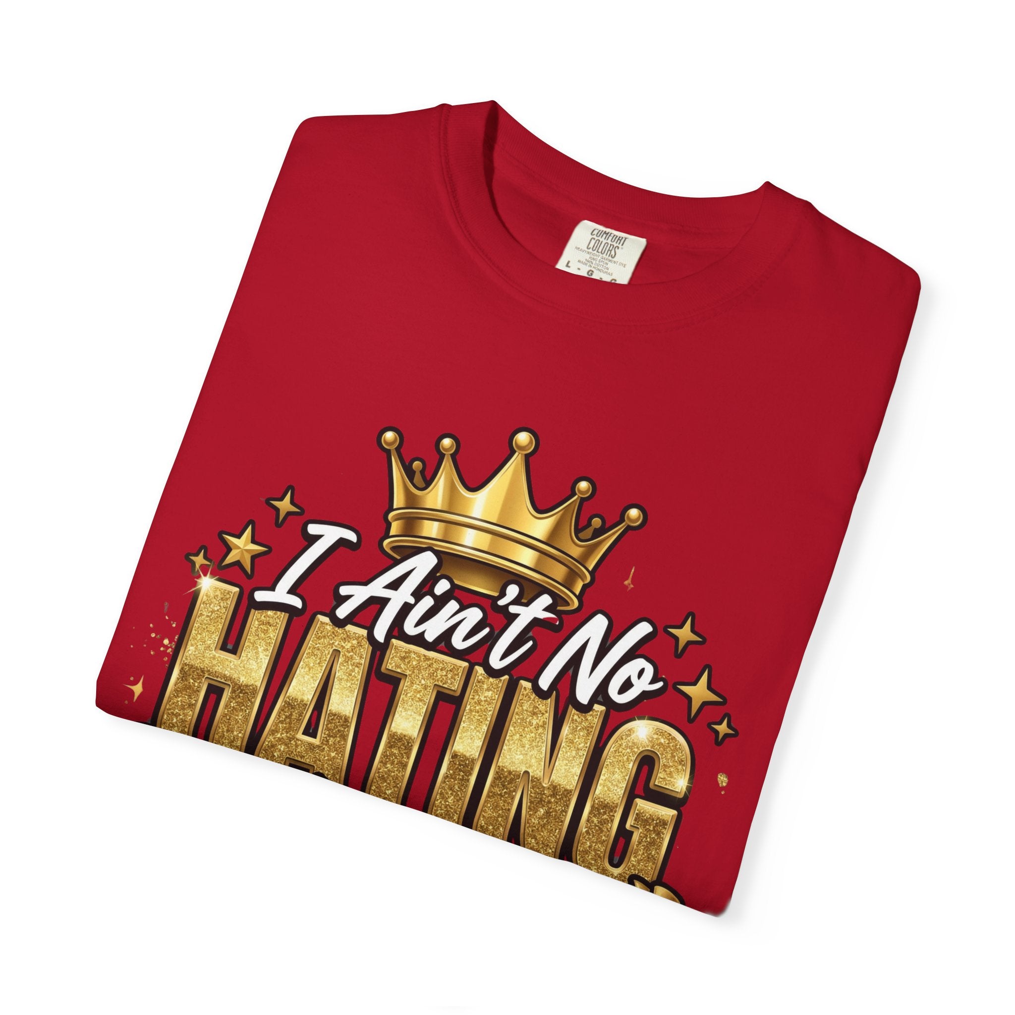 I Ain't No Hating Azz Bitch T-shirt | Graffiti Money Crown Street Art