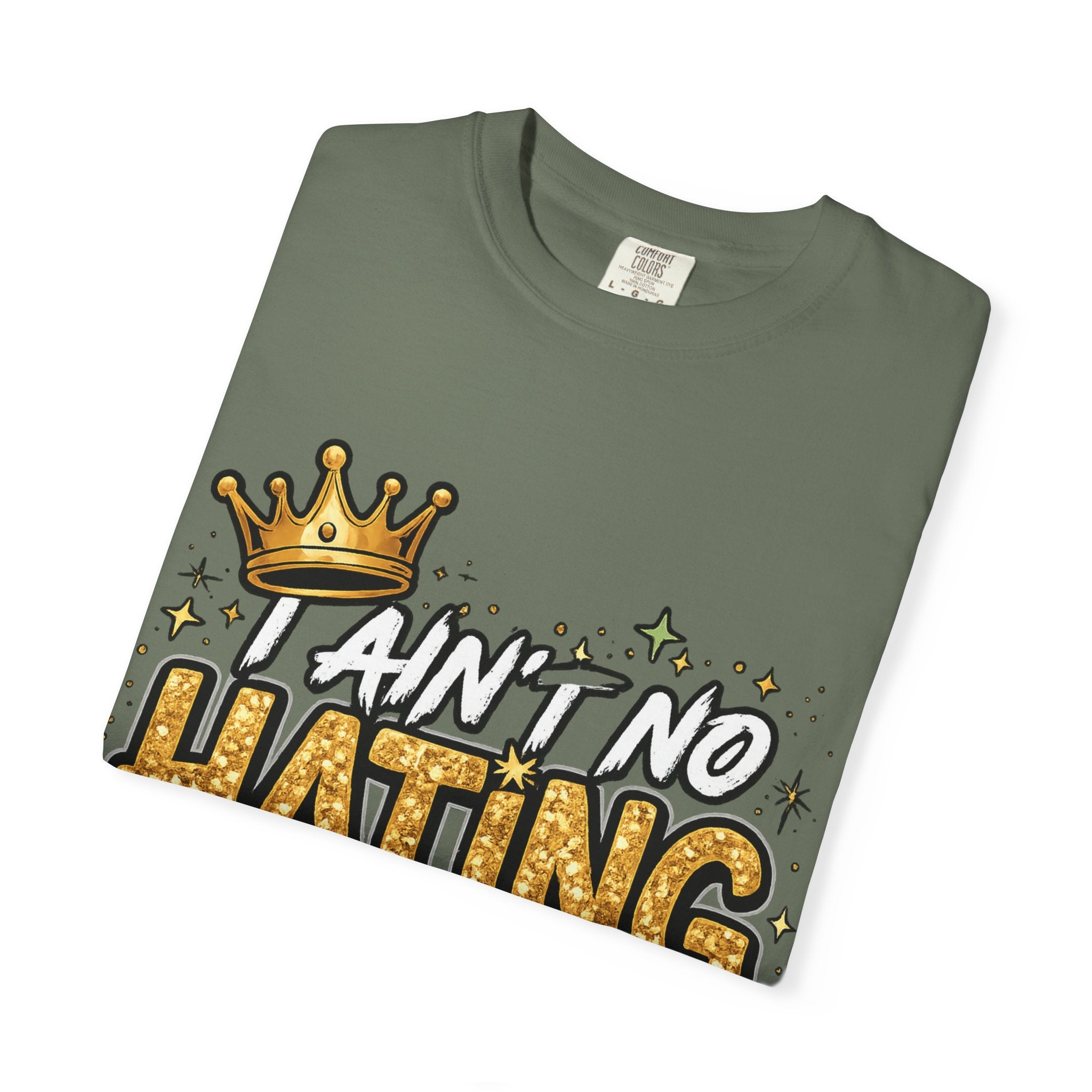 I Ain't No Hating Azz Bitch T-shirt | Graffiti Money Crown Street Art